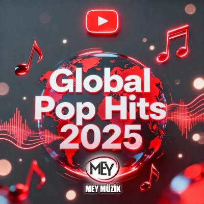 Global Pop Hits 2025 Tıkla Dinle
