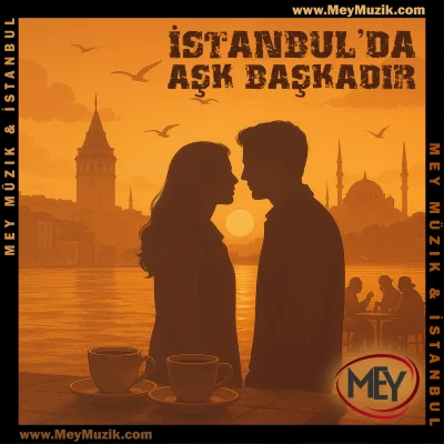 İstanbul'da Aşk Başkadır